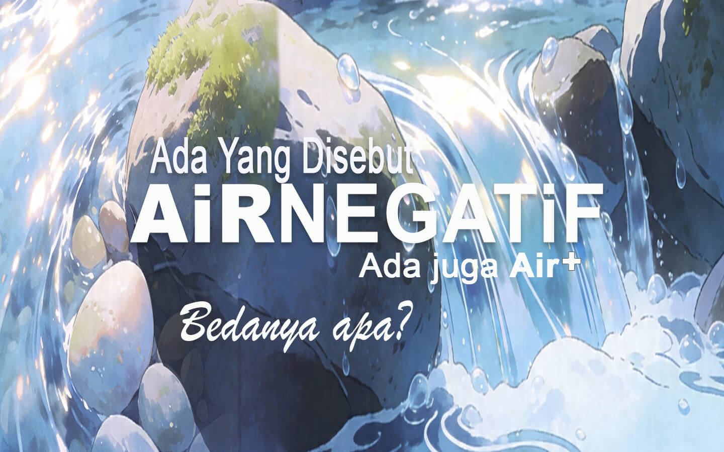 Air NEGATIF Kangen Water